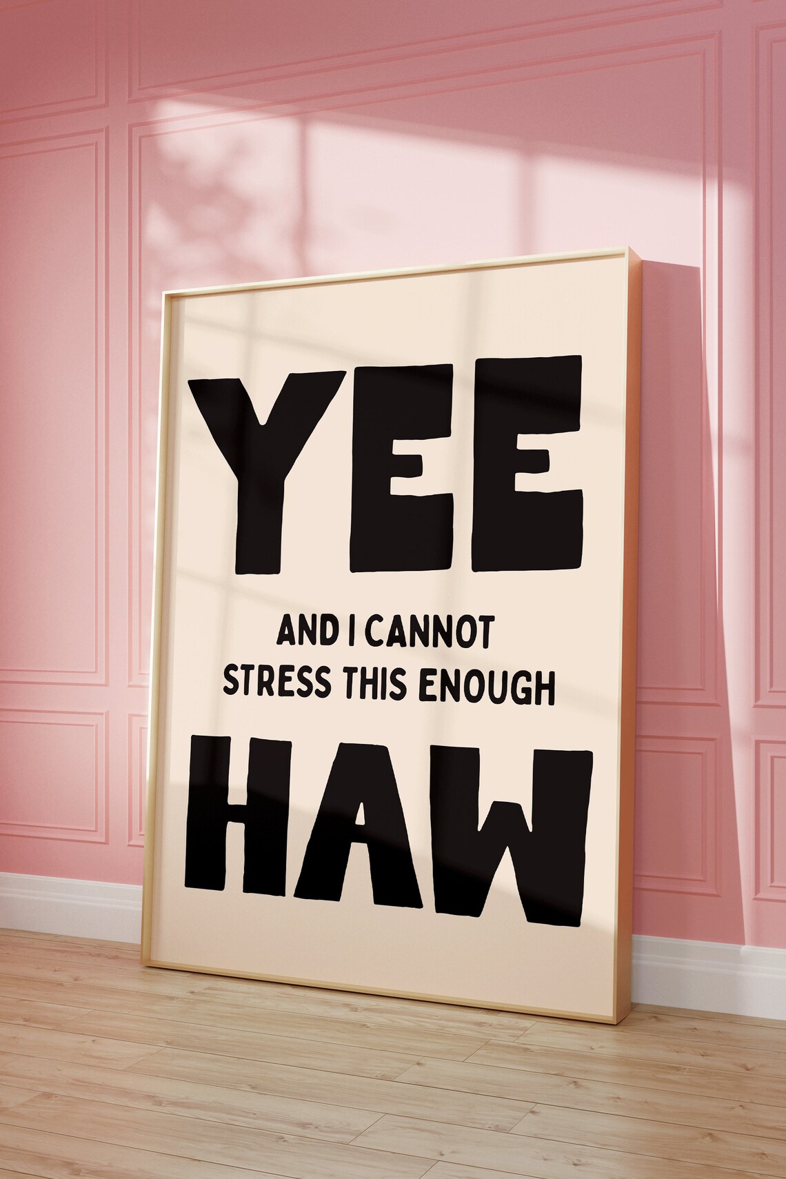 Yee And I Cannot Stress This Enough Haw Art Print