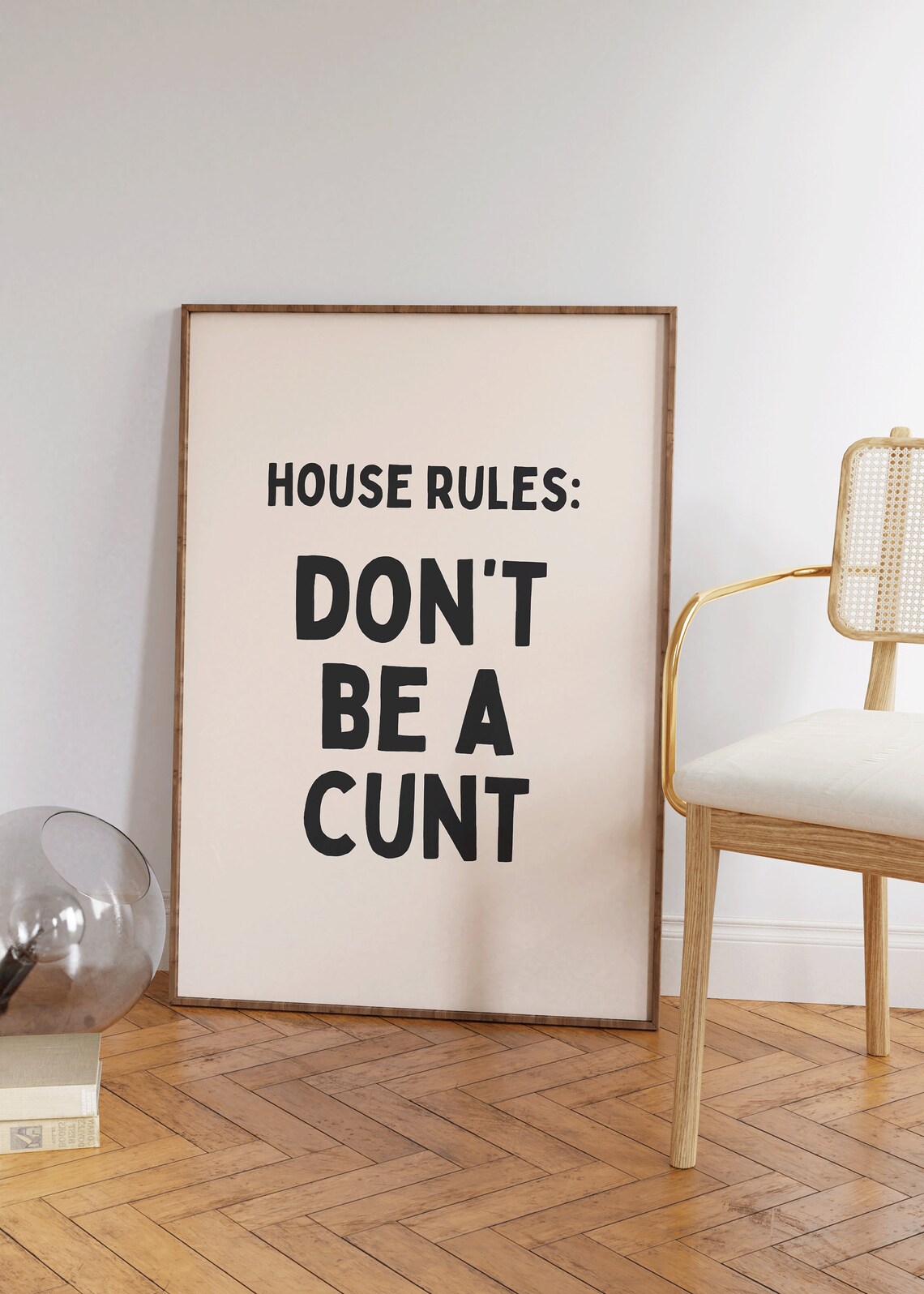 House Rules Don't Be A Cunt Typography Poster