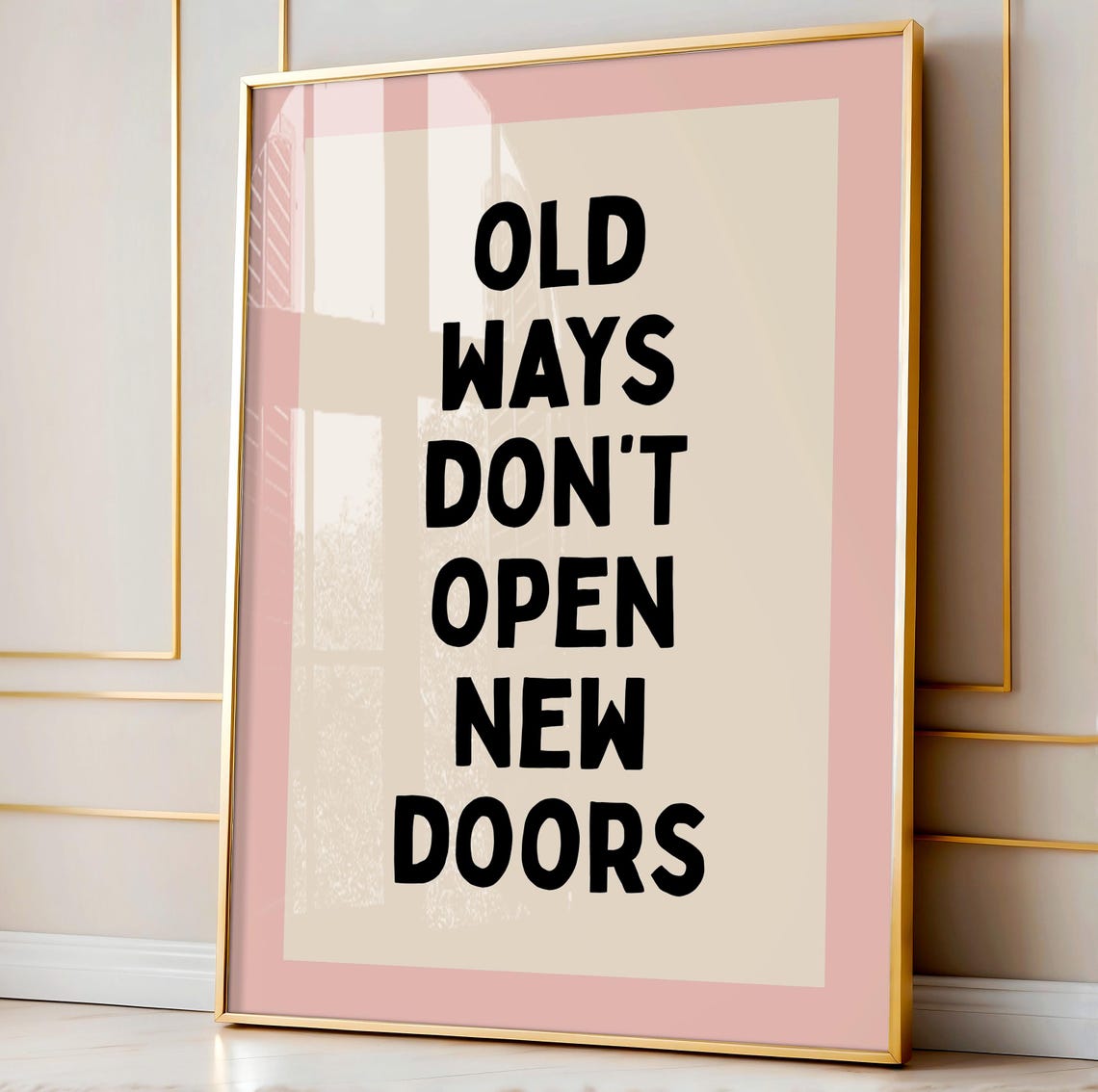 Old Ways Don't Open New Doors Inspirational Neutral Quote Art Print