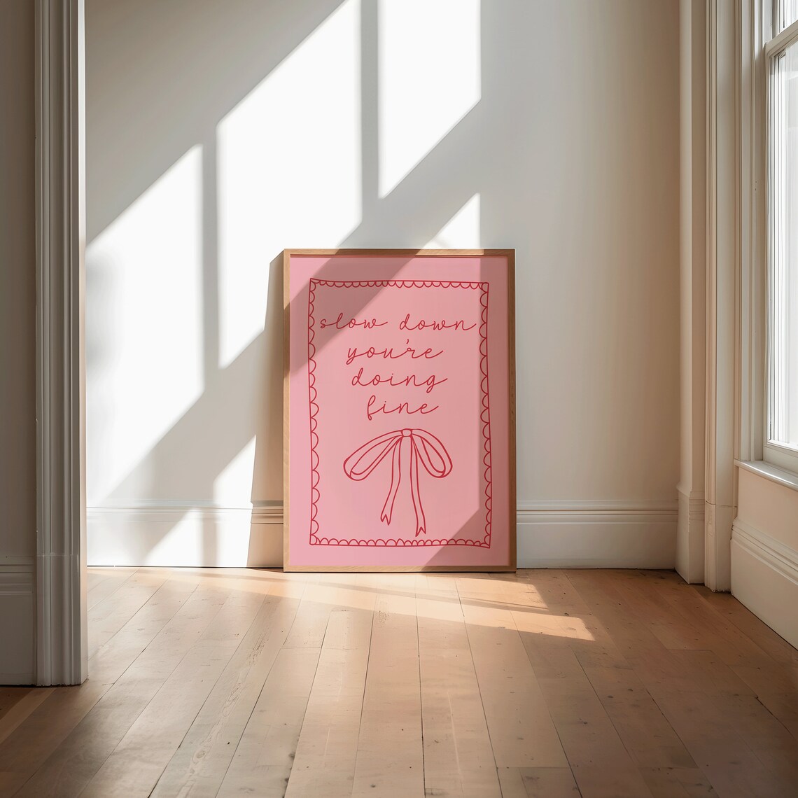 Slow Down Youre Doing Fine Coquette Art Print - Image 2
