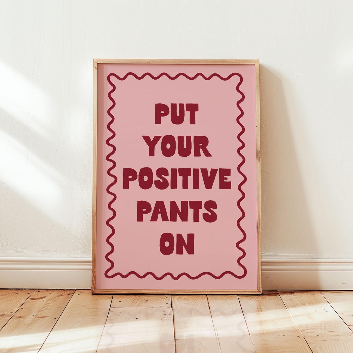 Put Your Positive Pants On Pink Motivational Quote Poster for Mornings - Image 2