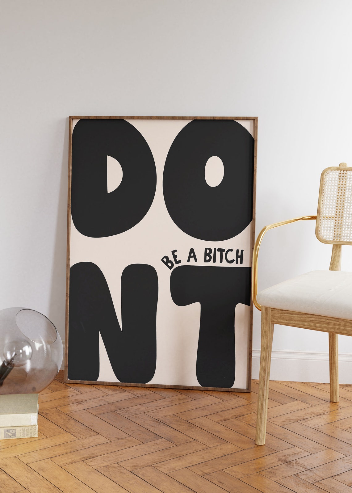 Dont Be A Bitch Funny Retro Oversized Typography Quote Poster