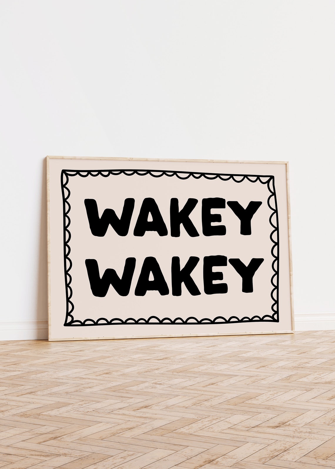 Wakey Wakey Black Bold Scalloped Border Funny Morning Poster - Image 2