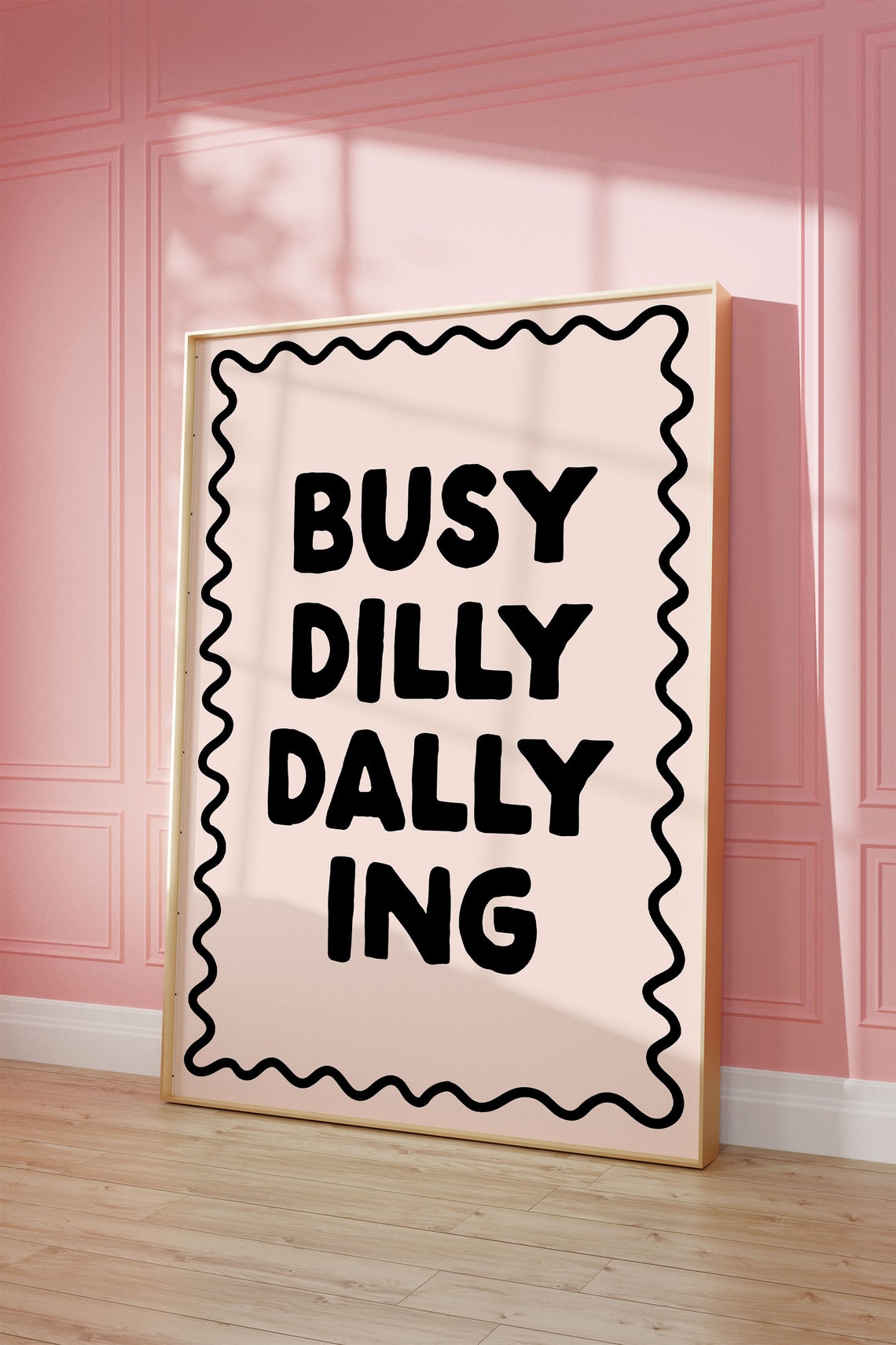 Busy Dilly Dallying Black Pink Retro Wavy Border Funny Poster