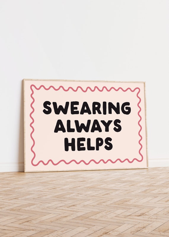 Swearing Always Helps, Pink Neutral Quote Art