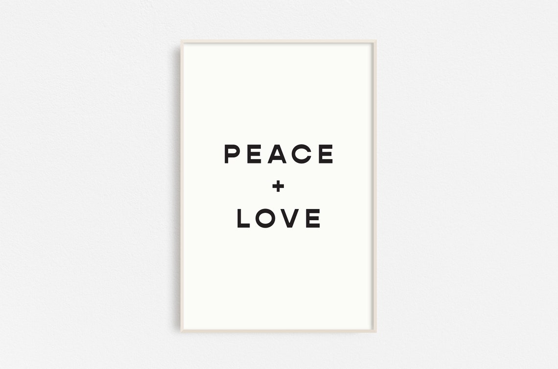 Peace And Love Bold Black Typography Minimalist Quote Poster