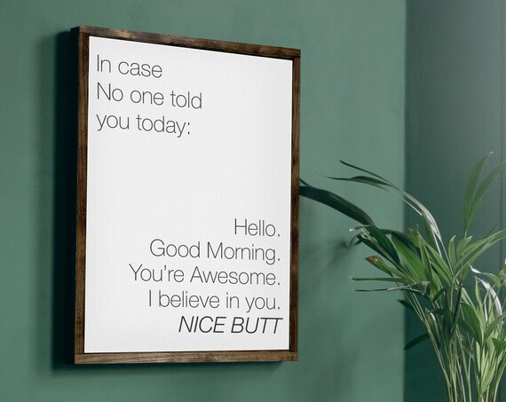 In Case No One Told You Funny Motivational Art Print