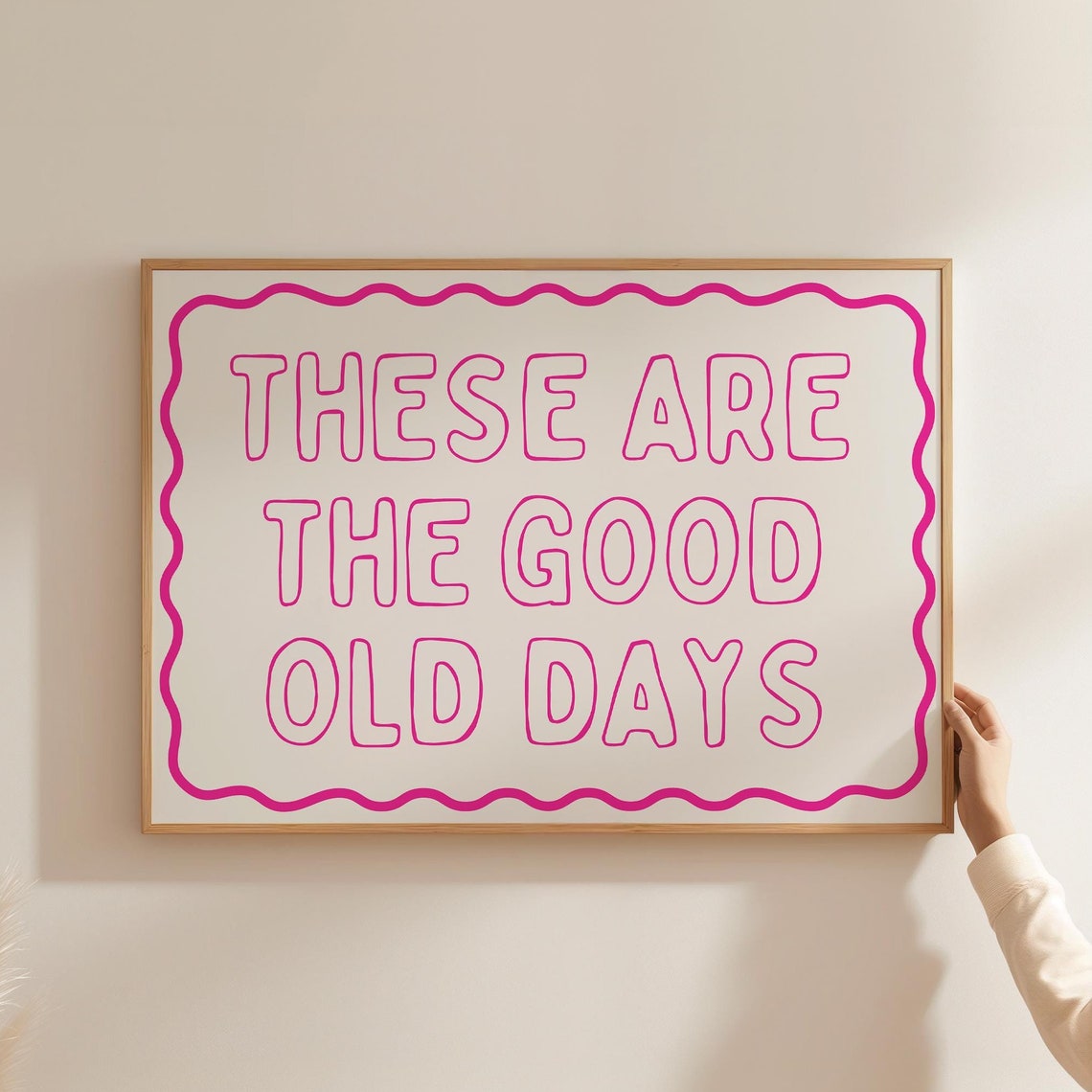 These Are the Good Old Days Pink Neon Outline Typography Poster