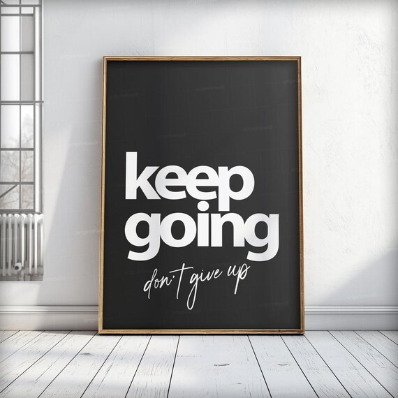 Motivational Quote Trendy Wall Art Print Positive Poster Keep Going Dont Give Up Typography Dopamine Decor Living Room Y2k