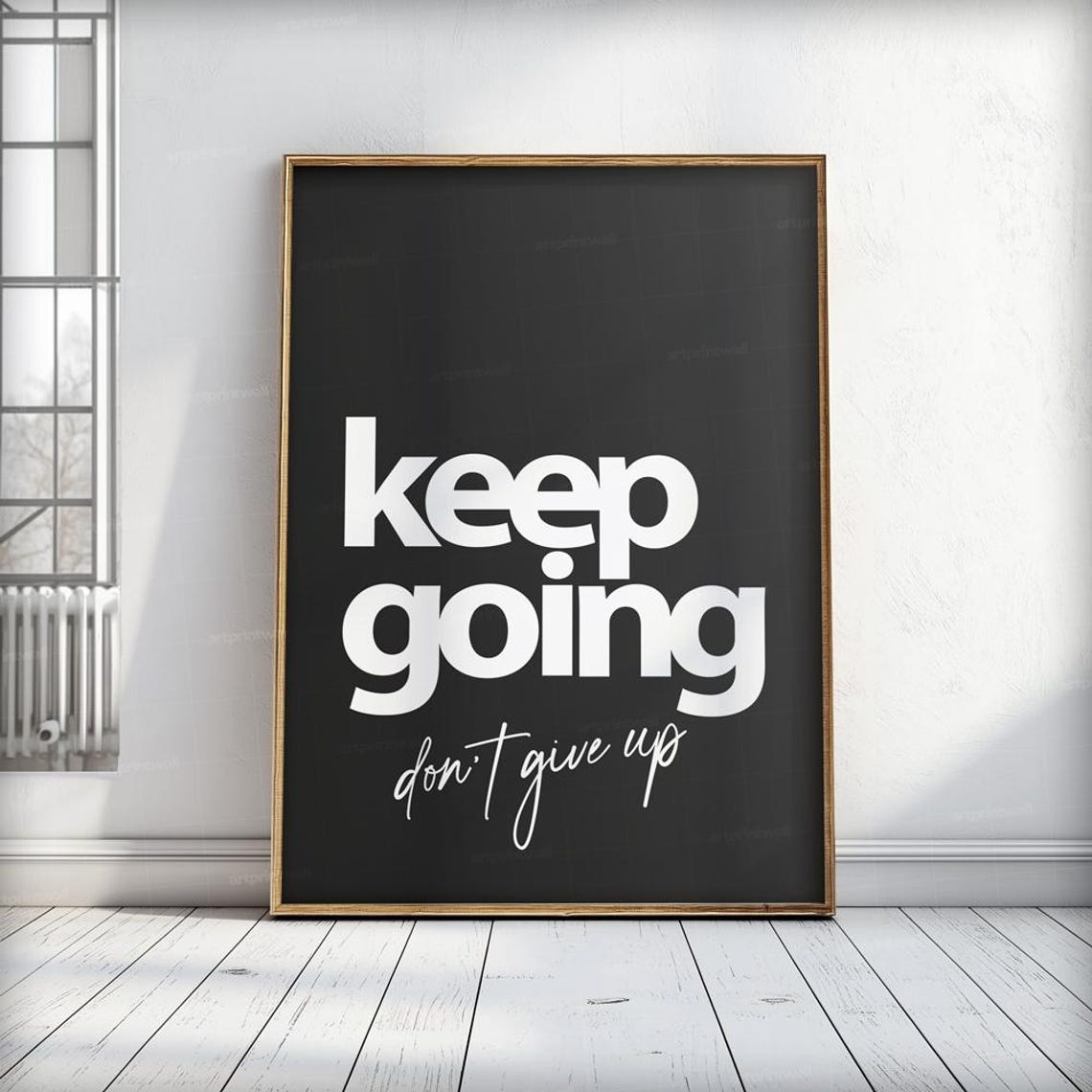 Keep Going Do Not Give Up White On Black Typography Quote Poster