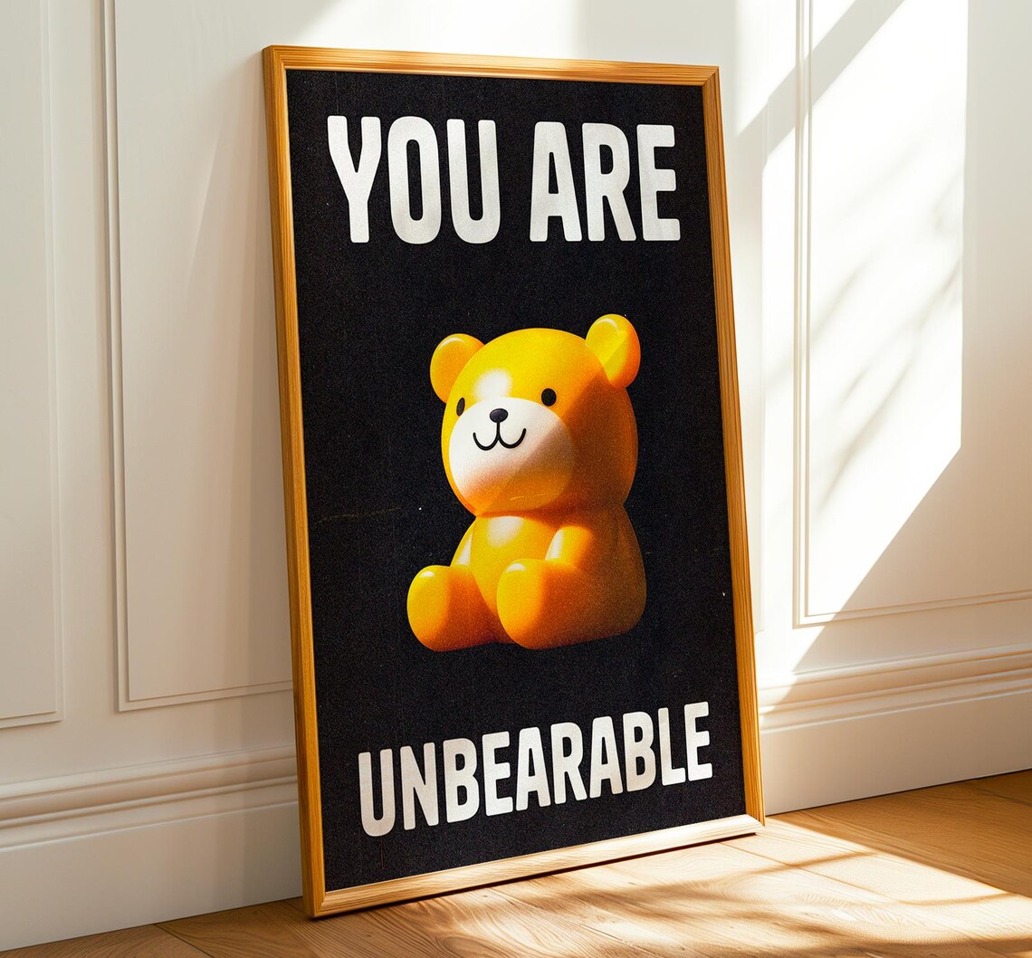 You Are Unbearable Cute Yellow Bear Pun Bold Typography Poster - Image 4