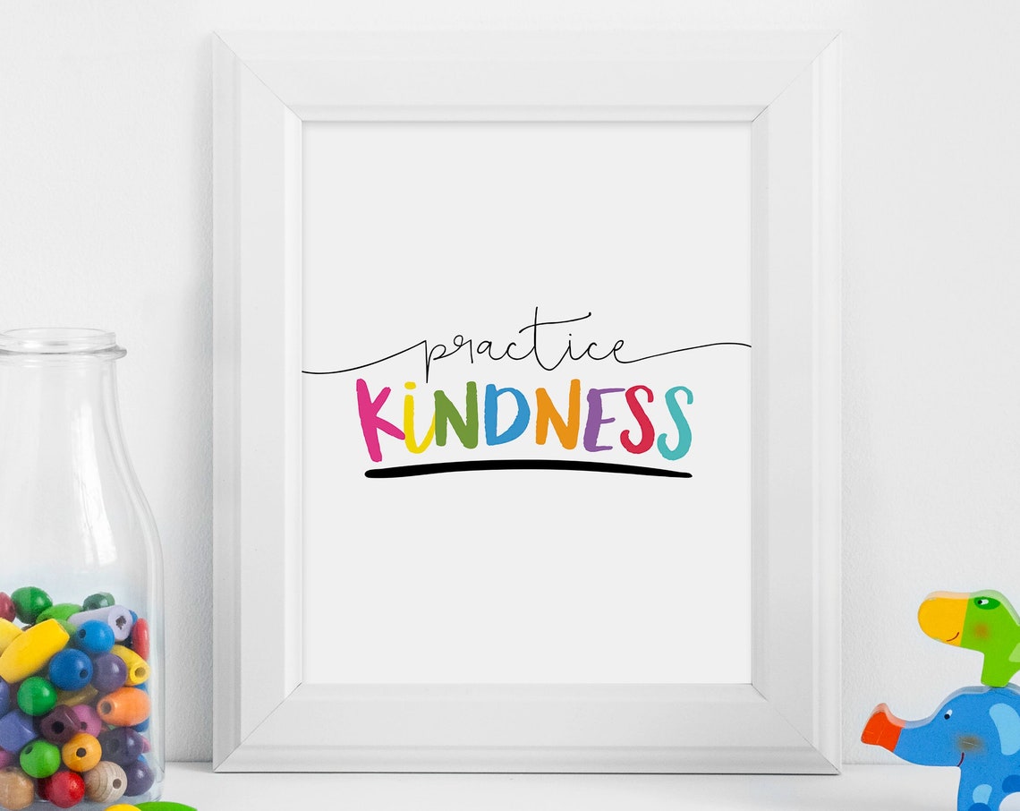 Practice Kindness Rainbow Kids Room Poster Colorful Nursery Decor Sign