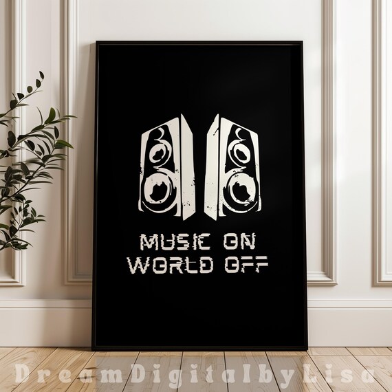 Music On World Off Music Quote, Bedroom Decor