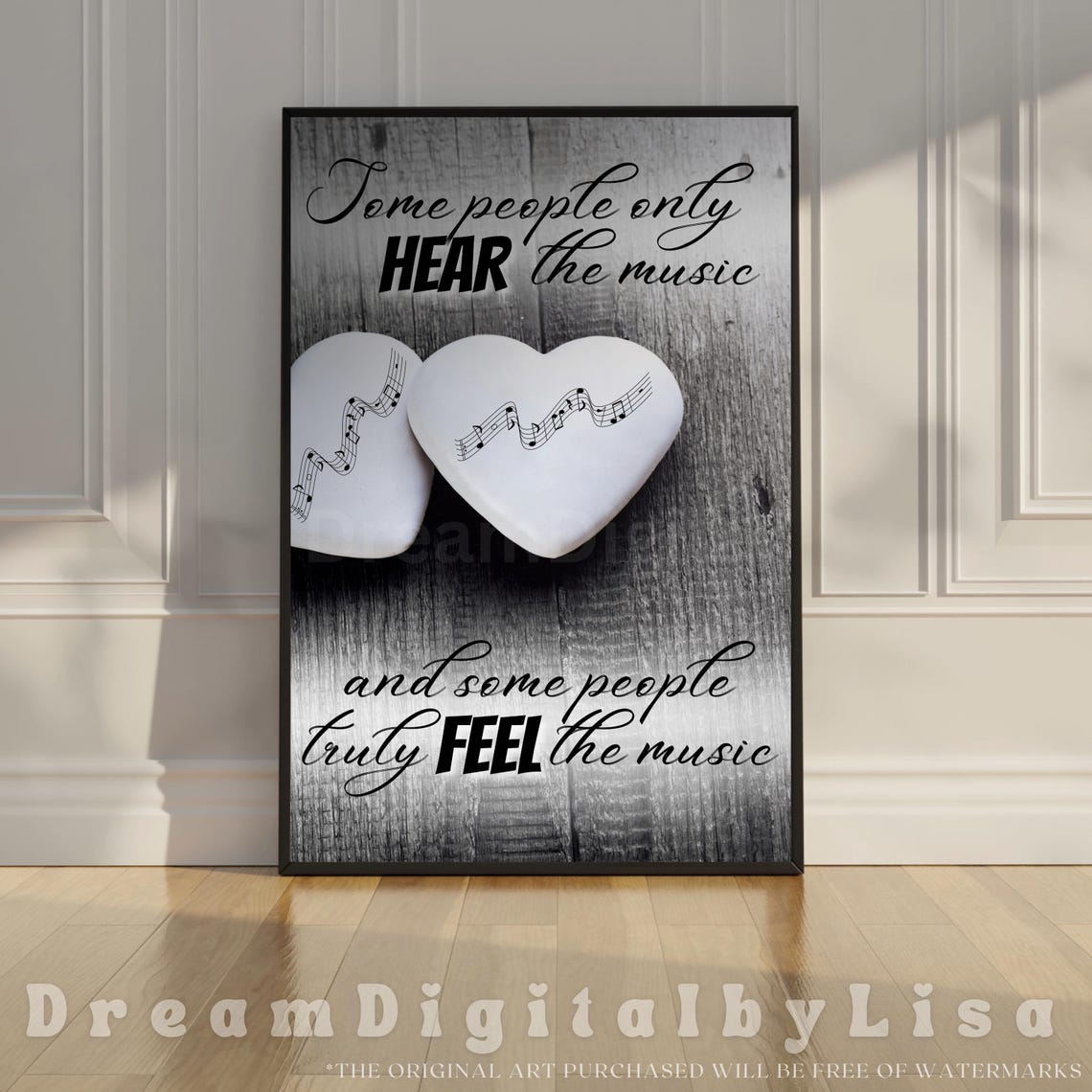 Some People Hear Music Feel Heartfelt Music Lover Quote Poster
