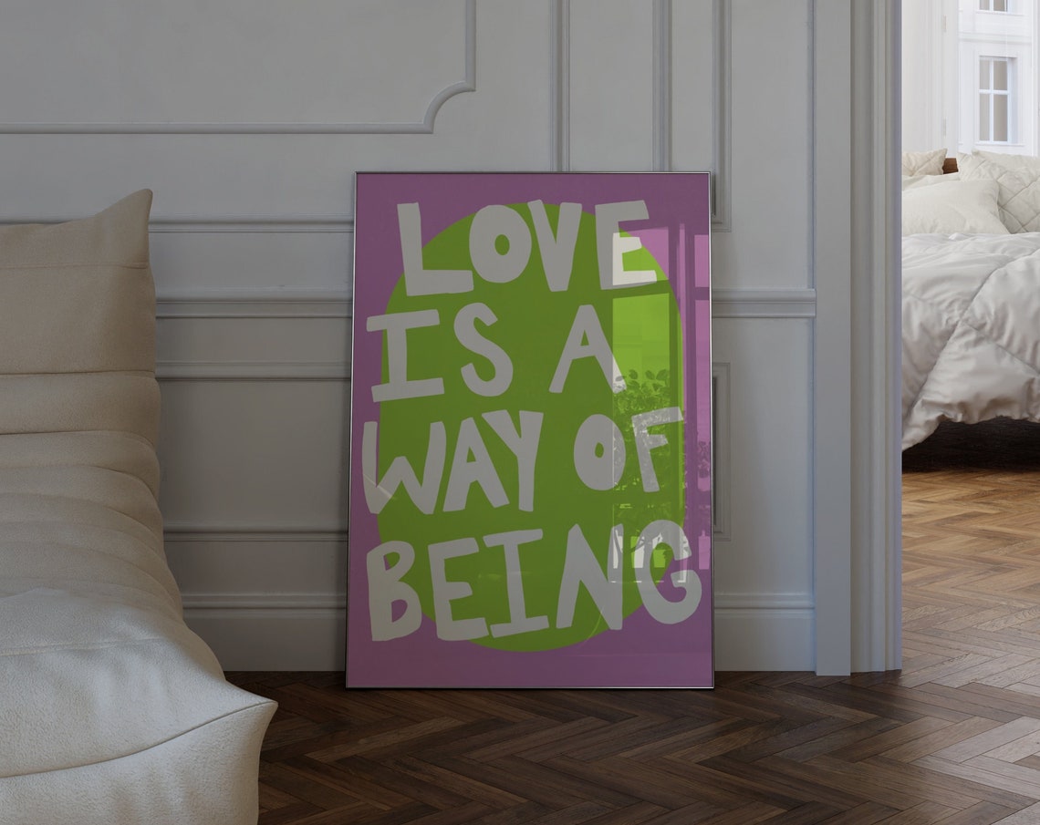 Love Is A Way Of Being Green Purple Hand Drawn Typography Art Poster
