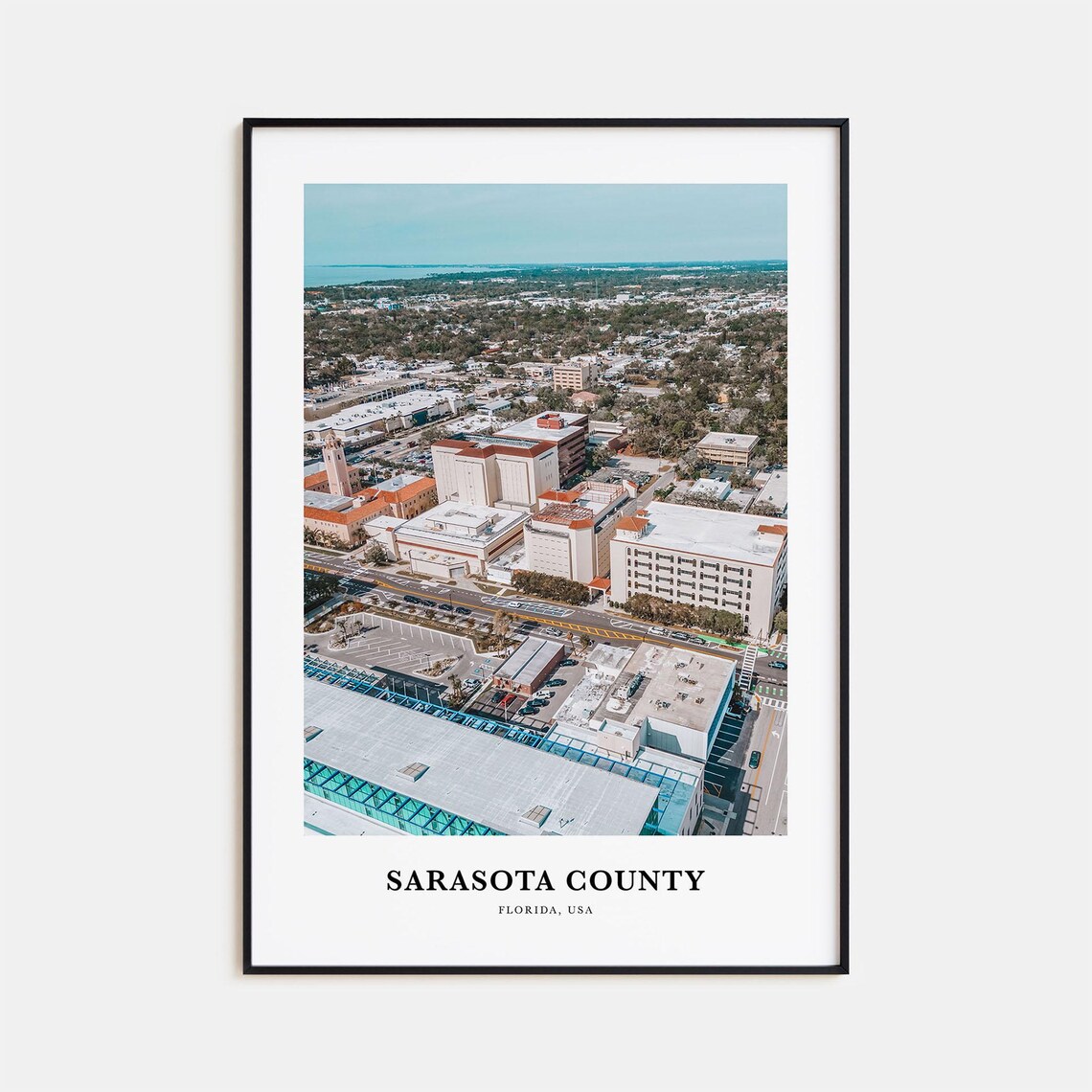 Sarasota County Florida Downtown Aerial View Sunshine City Poster