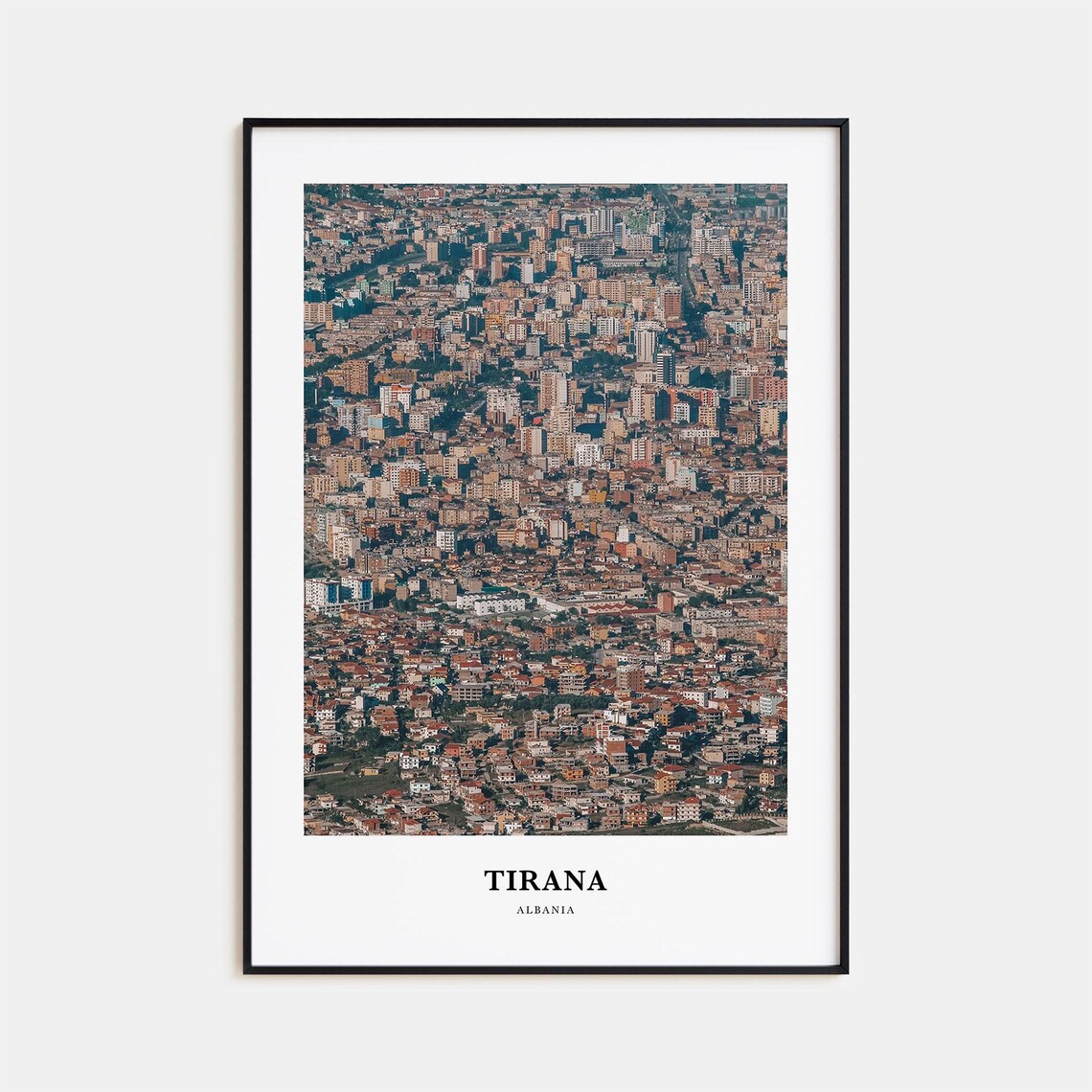Tirana Albania Aerial Cityscape Dense Blocks Travel Photography Poster
