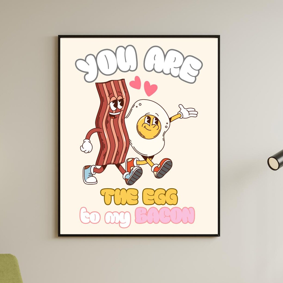 You Are The Egg To My Bacon Retro Cartoon Couple Love Poster