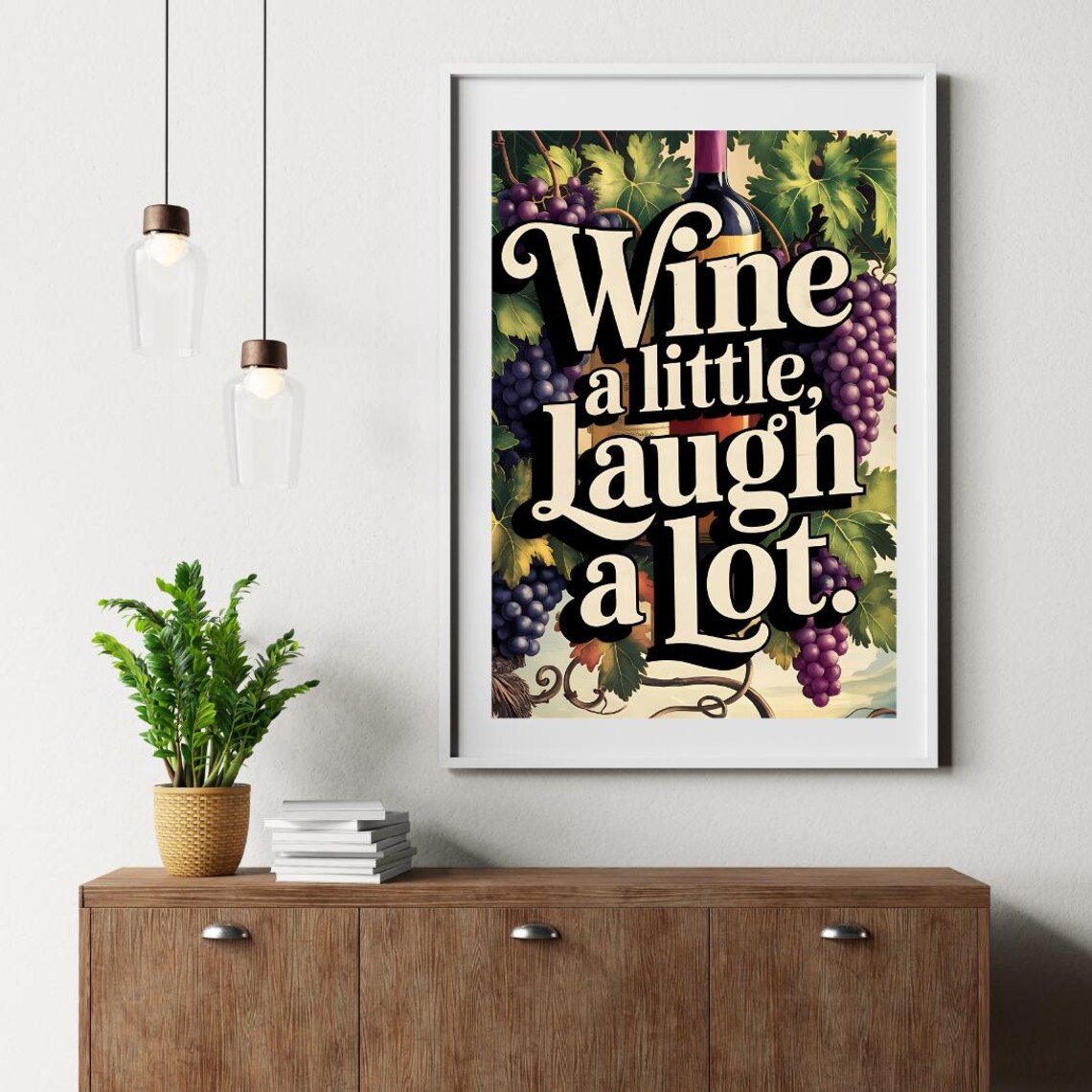 Wine a Little Laugh a Lot Funny Quote Poster with Vineyard Art - Image 2