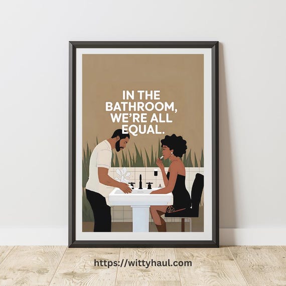 Funny Bathroom Toilet Humor Art Print