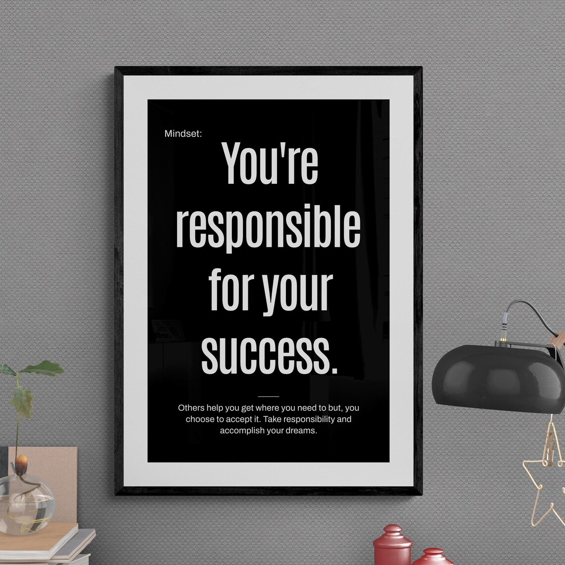 You Are Responsible For Your Success Mindset Quote Poster Design