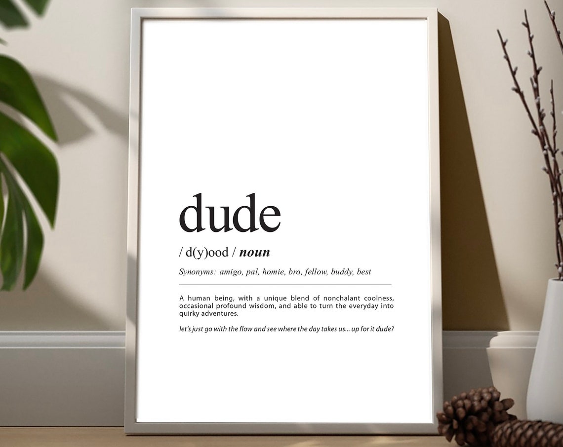 Dude Definition Funny Dictionary Typography Minimalist Poster