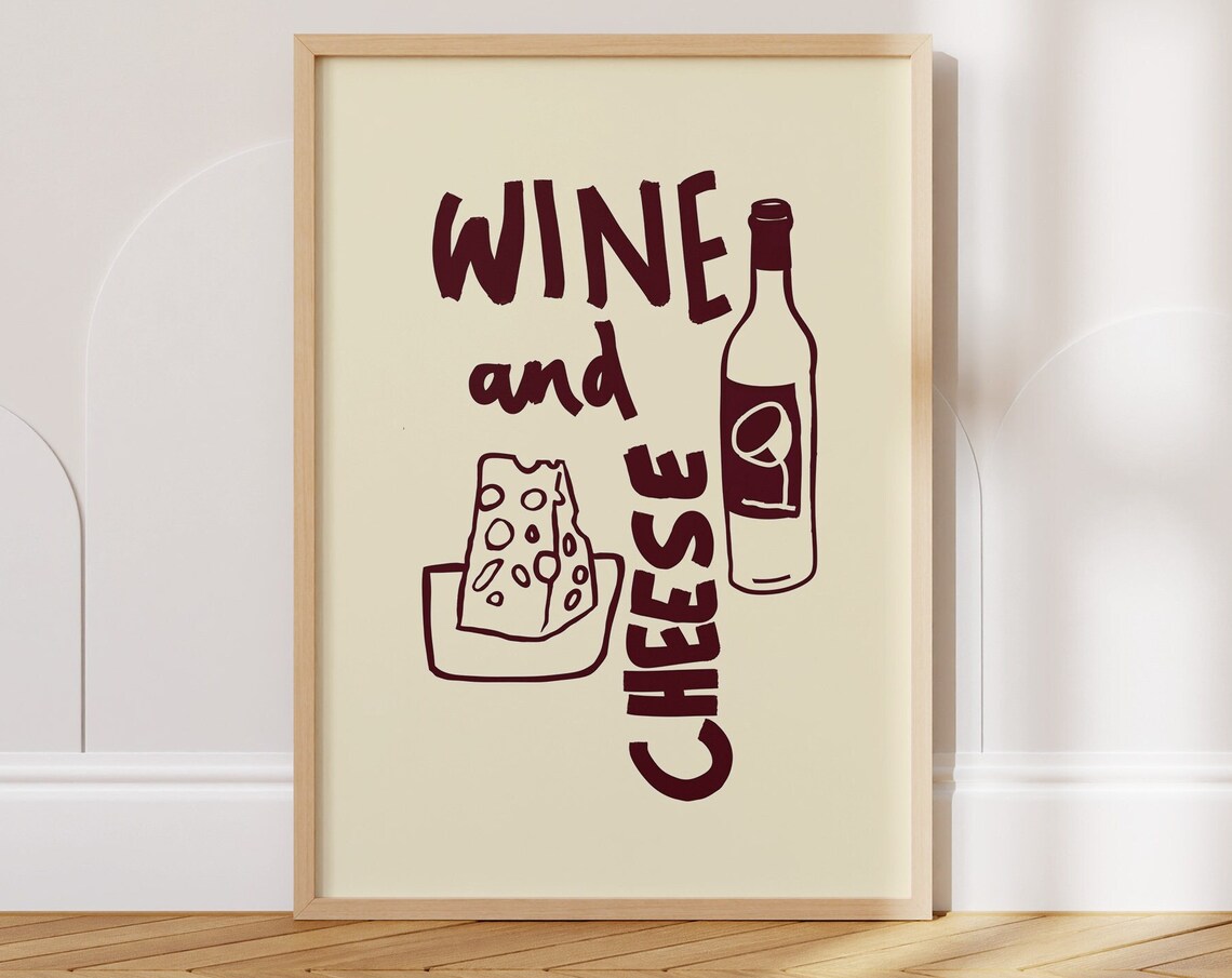 Wine and Cheese Fun Hand Drawn Foodie Kitchen Quote Art Poster