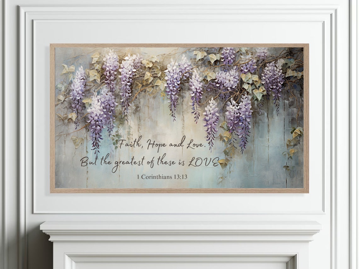 1 Corinthians 13 13 Faith Hope Love Wisteria Scripture Poster - Image 4