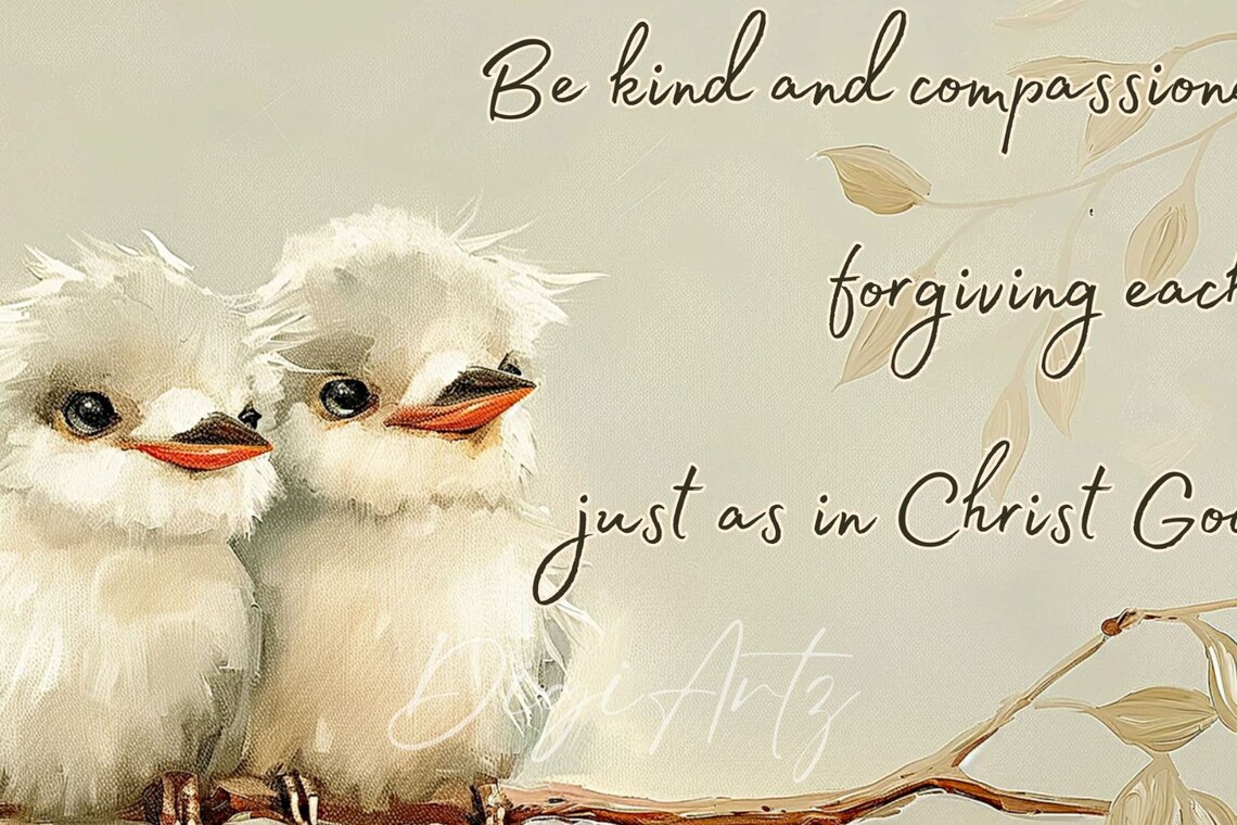 Be Kind Ephesians 4 32 Bible Verse With Cute Baby Birds Poster - Image 6