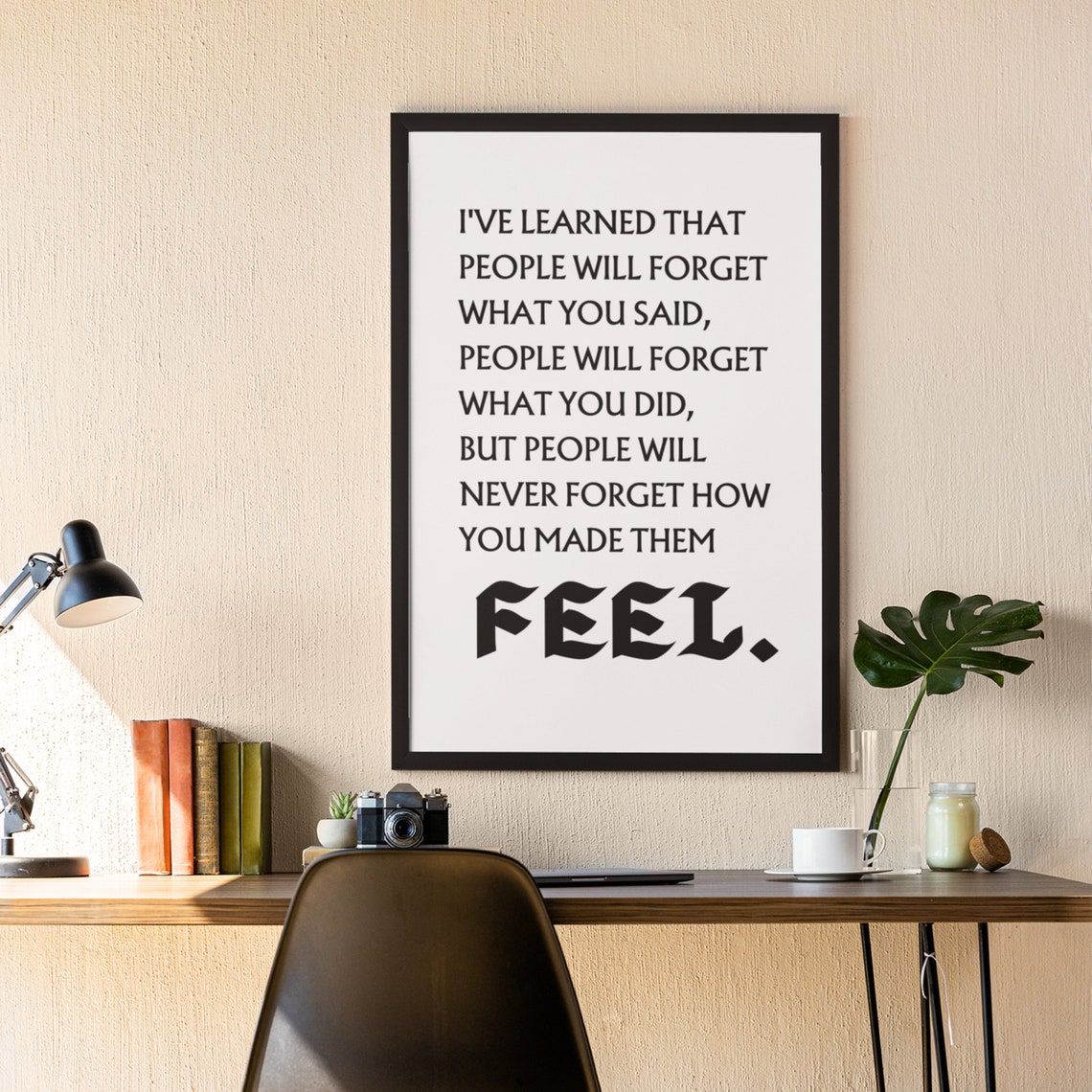 Never Forget How You Made Them Feel Inspirational Quote Poster - Image 3