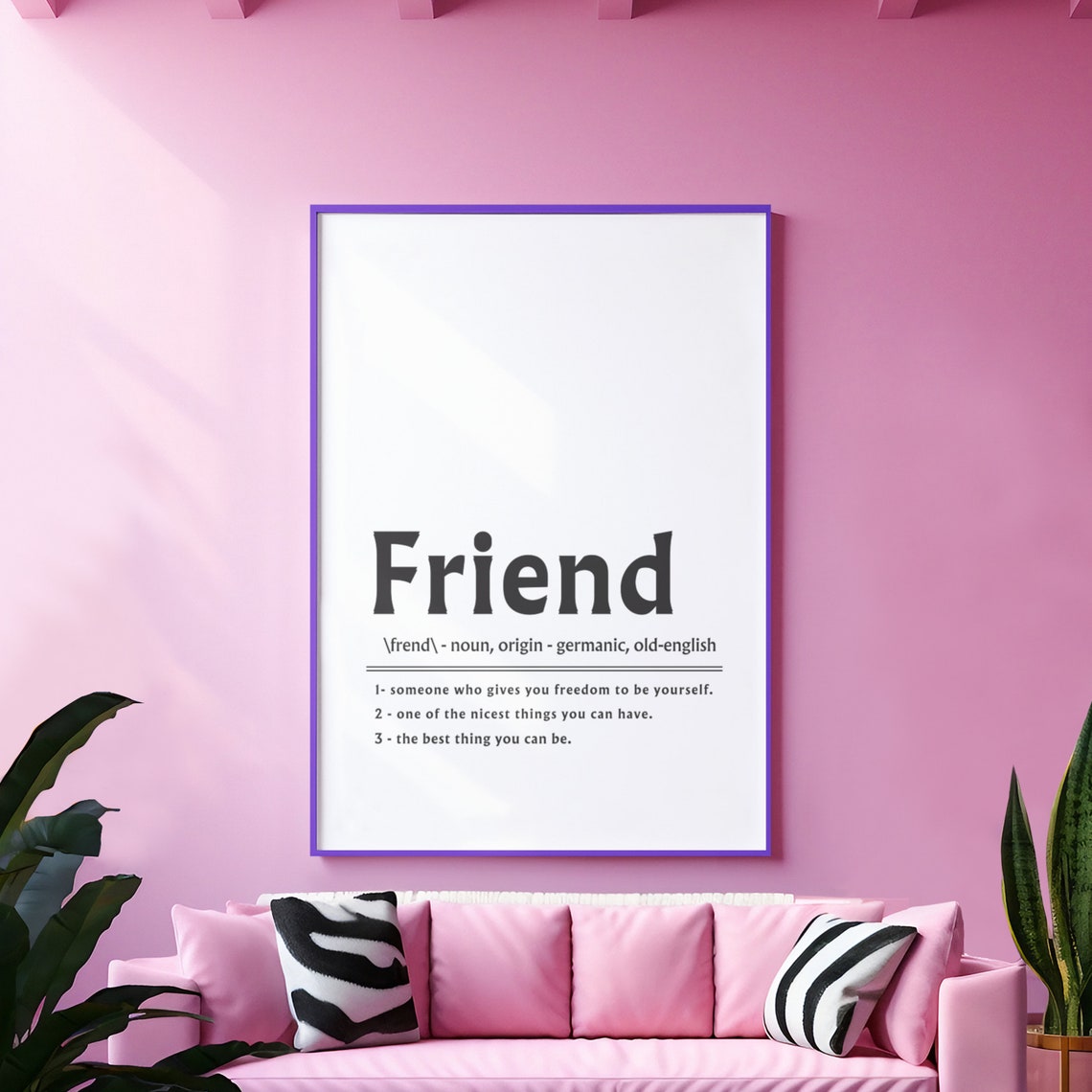 Friend Definition Freedom to Be Yourself True Friendship Poster