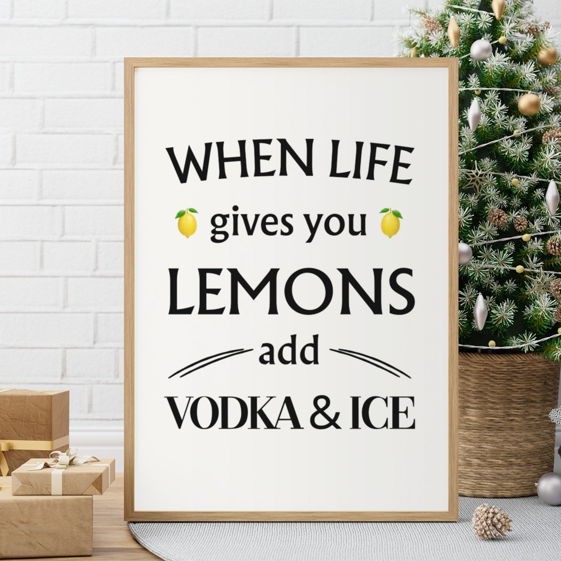 When Life Gives You Lemons Add Vodka And Ice Funny Bar Sign Poster - Image 2