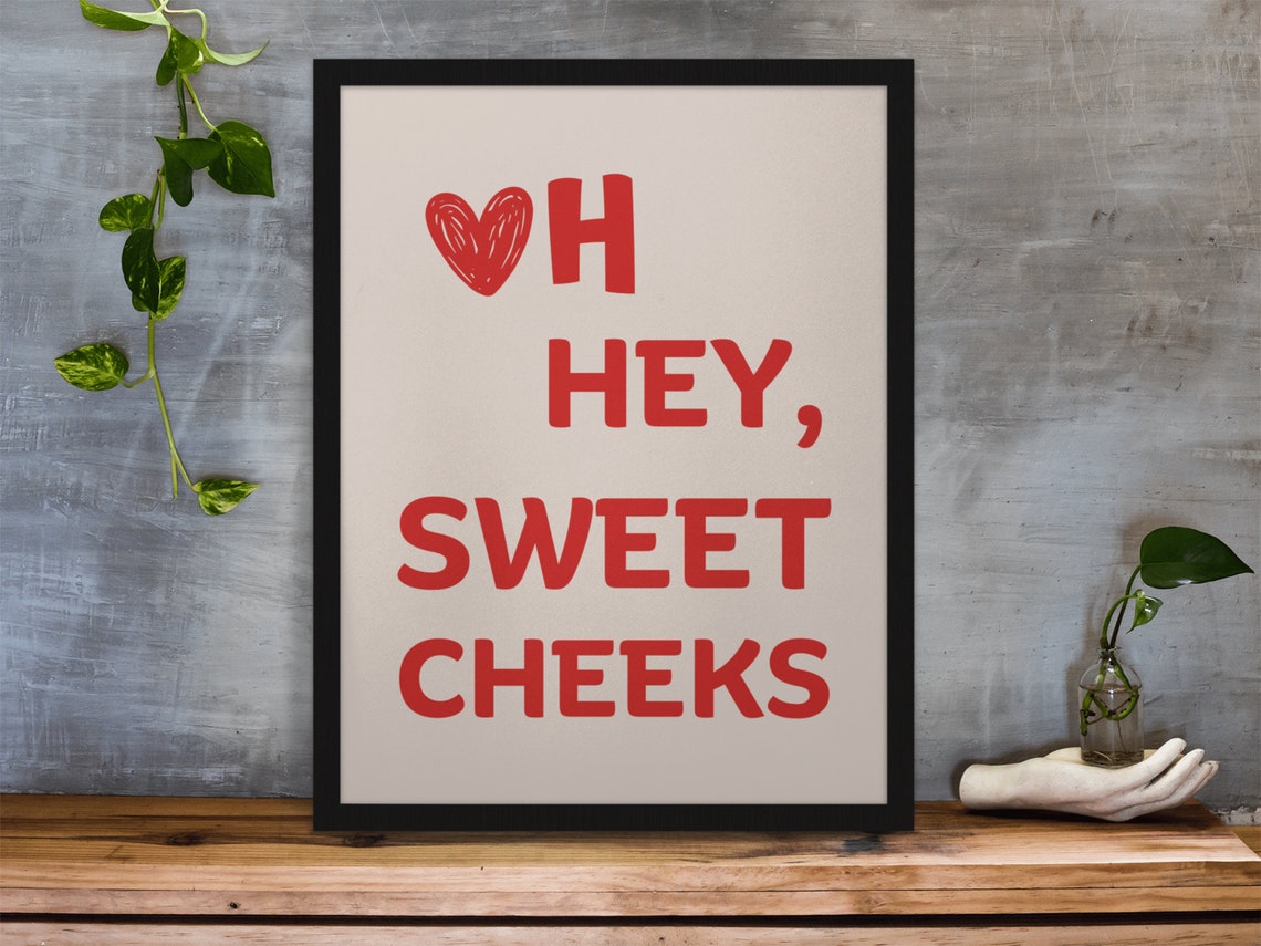 Oh Hey Sweet Cheeks Red Heart Fun Typography Nursery Bathroom Poster