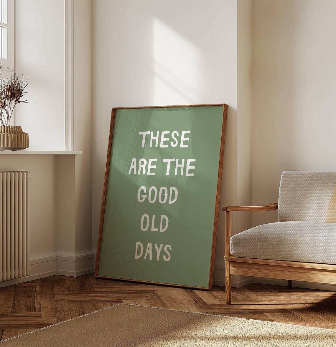 These Are The Good Old Days Sage Green Simple Quote Art Poster - Image 5
