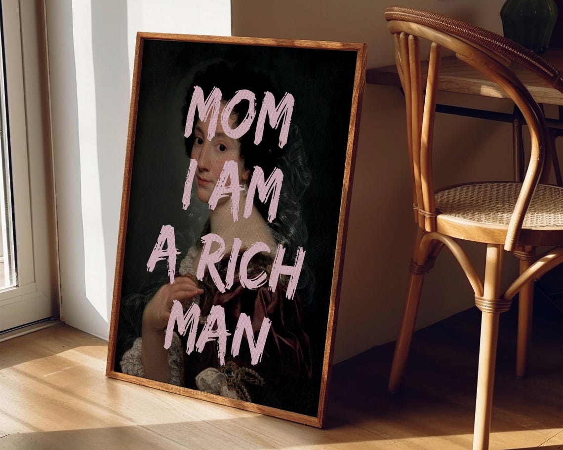 Mom I Am A Rich Man Quote Graffiti Altered Baroque Portrait Poster - Image 2