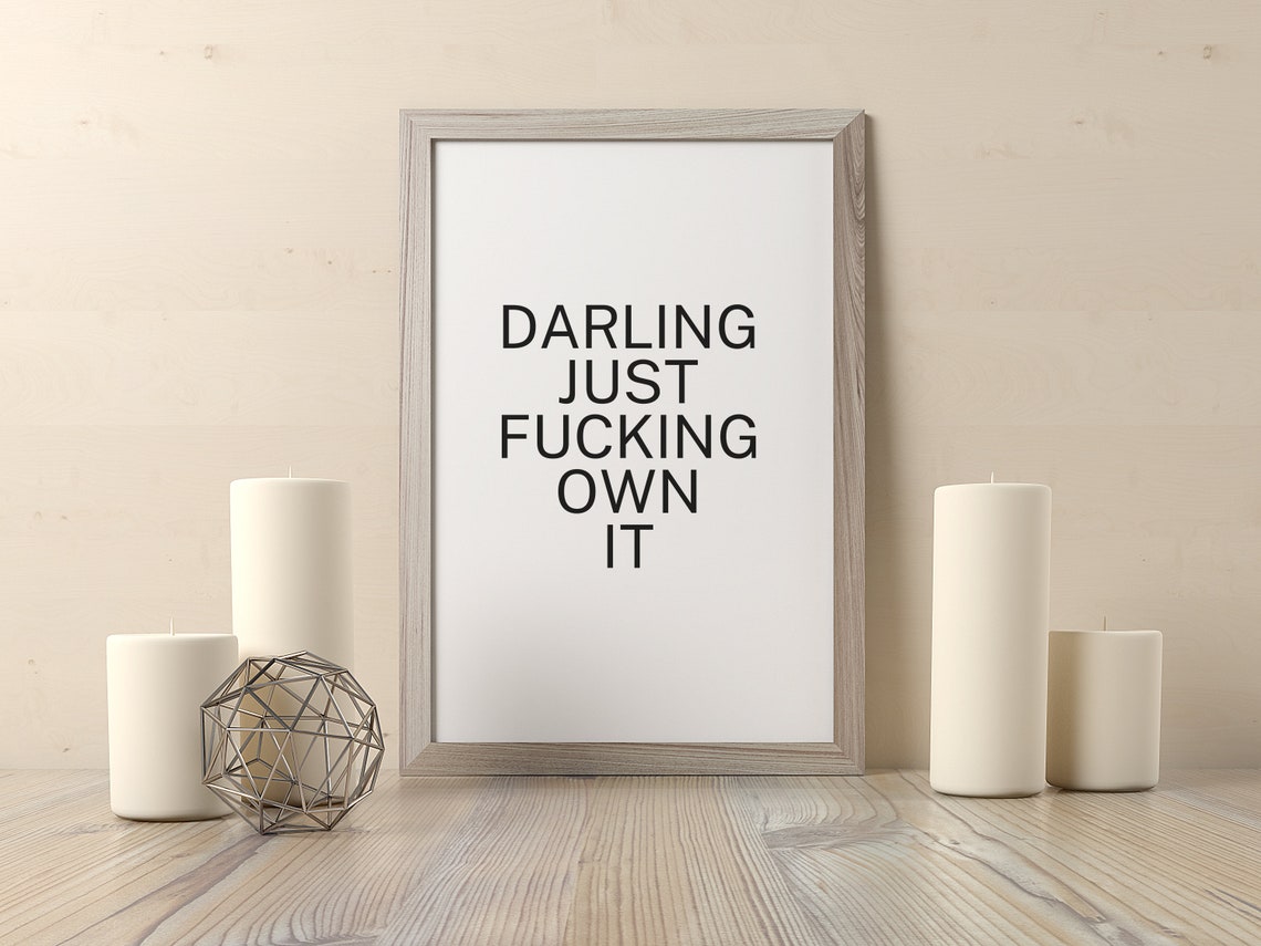 Sale Fashion Quote Fashion Print Poster Modern Wall Art Quote Darling Just Fucking Own It Bedroom Decor Minimalist Art - Image 2