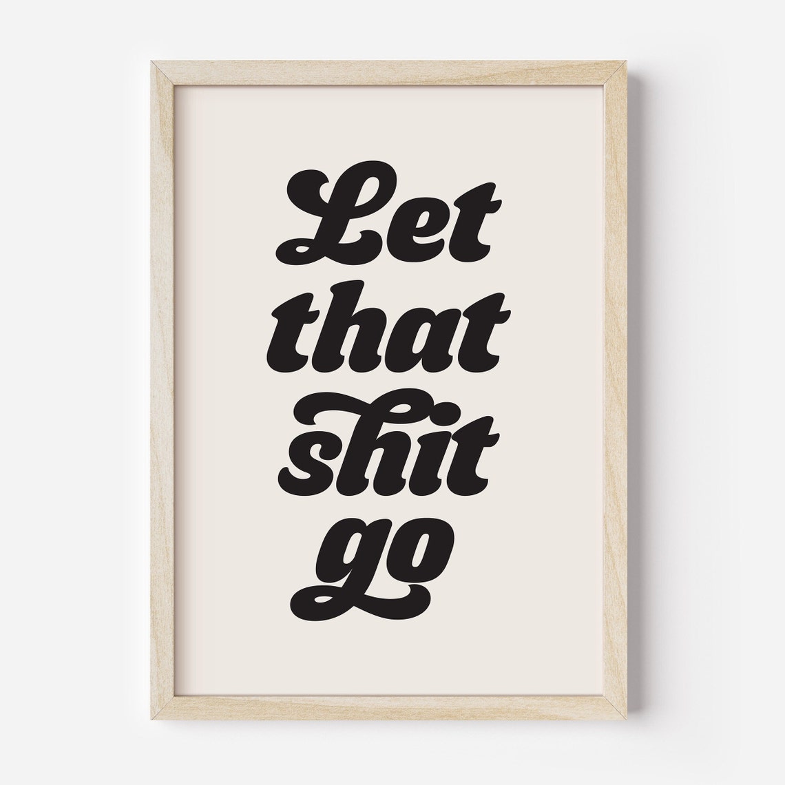 Let That Shit Go Retro Black Script Funny Bathroom Quote Poster - Image 2