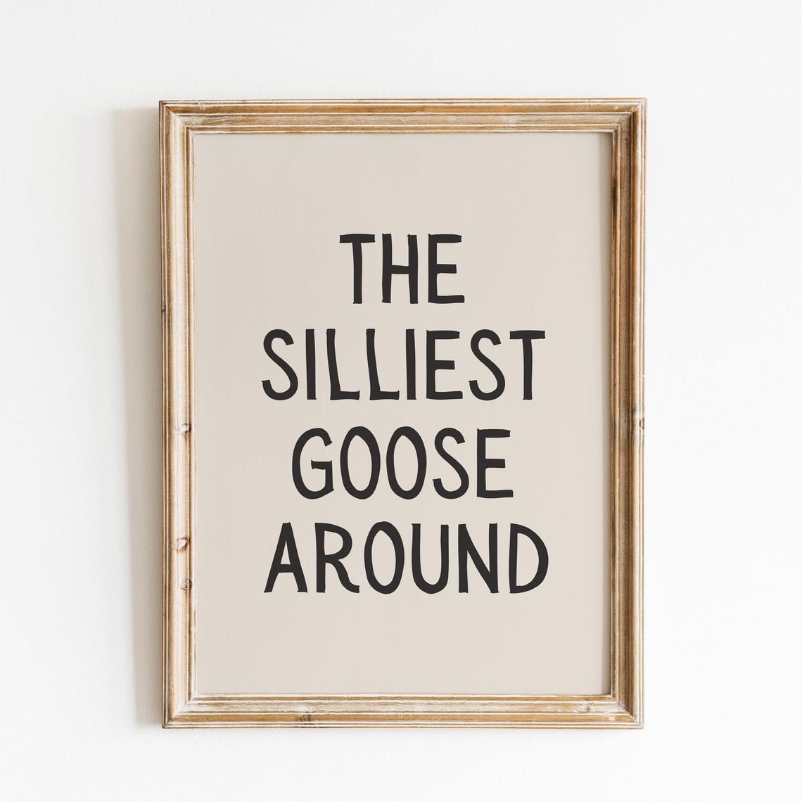 The Silliest Goose Around Funny Typography Black Beige Quote Poster - Image 2