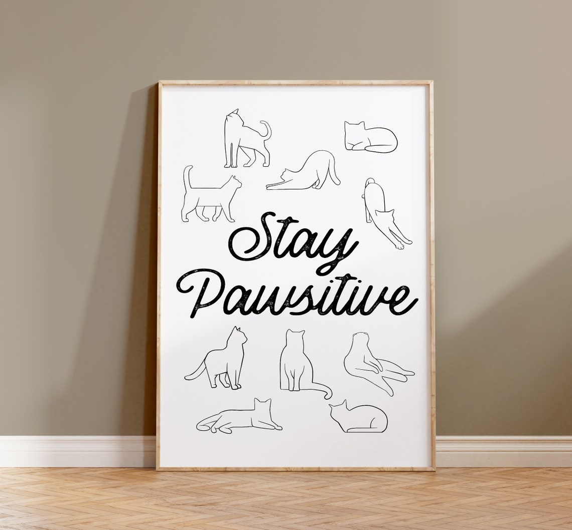 Stay Pawsitive Cat Quote Line Art Cute Cats Minimalist Gift Poster