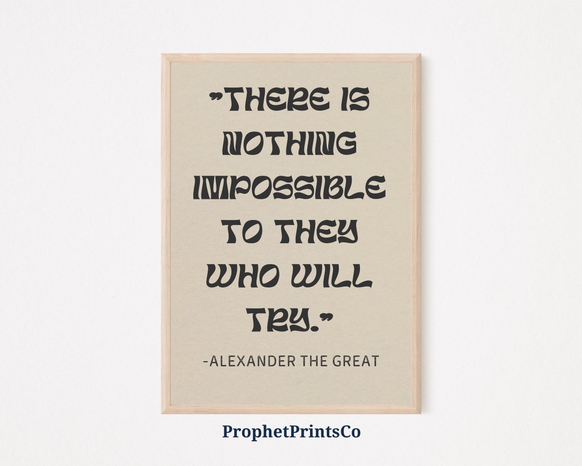Alexander The Great Impossible Quote Inspirational Typography Poster