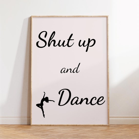 Shut Up And Dance Song Lyric Wall Art Rock Music Poster Lyrics Print Musician Gifts Gallery
