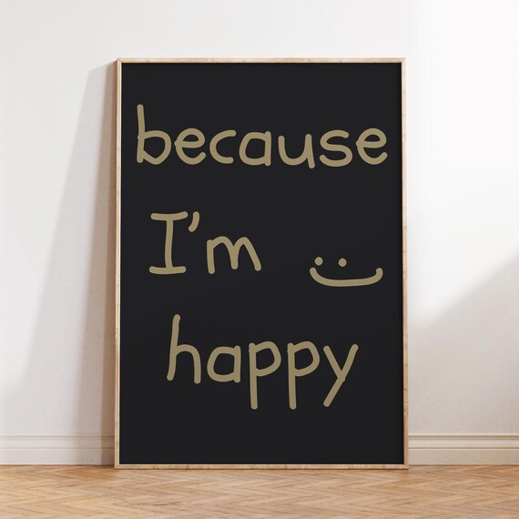 Because Im Happy Song Lyric Poster Playful Handwritten Typography Art