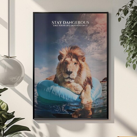 Stay Dangerous Wall Art Bold Modern Typography Empowering Home And Office Decor Edgy Minimalist Prints
