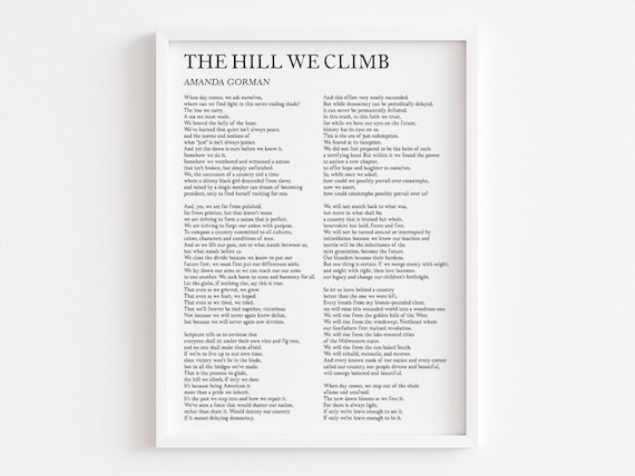 The Hill We Climb Poem By Amanda Gorman Anthem Of Hope Print Poetry Wall Art Typography Decor Friend Gifts