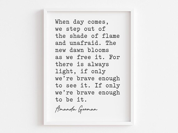 When Day Comes Quote The Hill We Climb Poem By Amanda Gorman Hope Wall Art Typography Decor Friend Gift