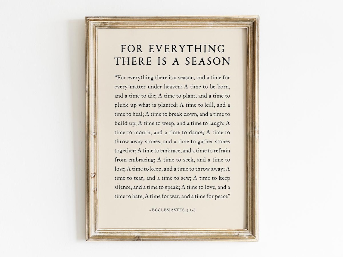For Everything There Is a Season, Bible Verse