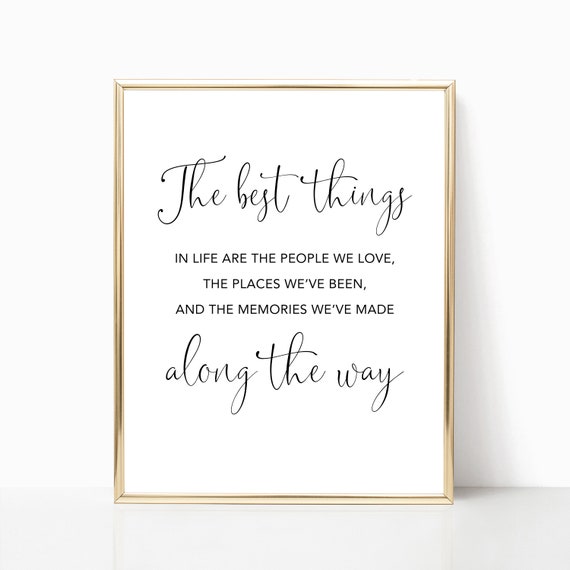 The Best Things In Life Wall Art Friendship Quote Family Quote Housewarming Gift Gift For Newlyweds