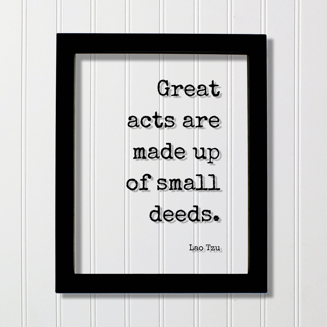 Lao Tzu Great Acts Made Of Small Deeds Motivational Quote Poster