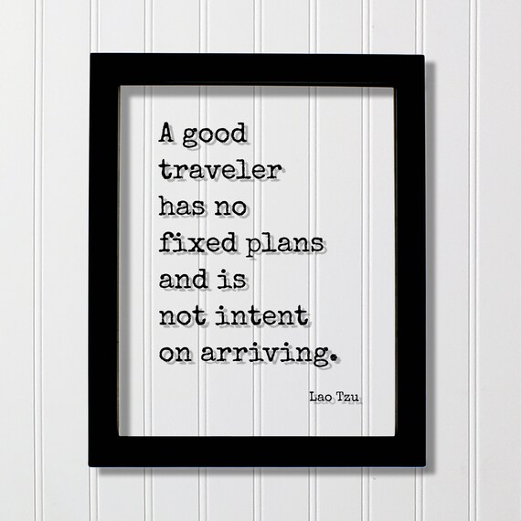 Lao Tzu Good Traveler Has No Fixed Plans Floating Quote Poster