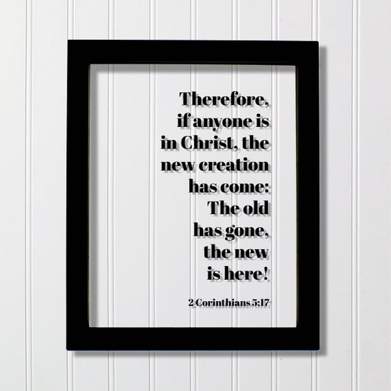 2 Corinthians 5:17 Scripture Verse Art Print